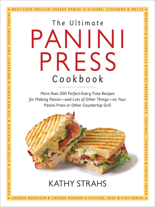 Title details for The Ultimate Panini Press Cookbook by Kathy Strahs - Available